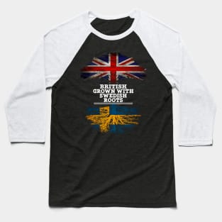 British Grown With Swedish Roots - Gift for Swedish With Roots From Sweden Baseball T-Shirt